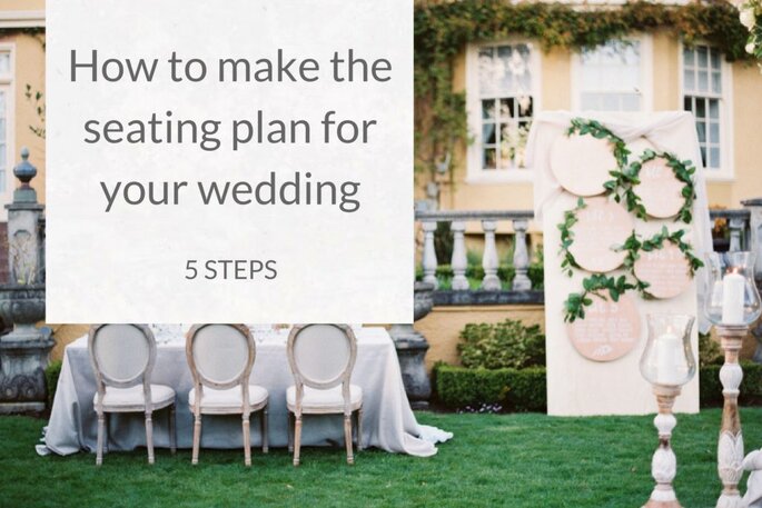 How To Organise Your Wedding Table Plan In 5 Easy Steps