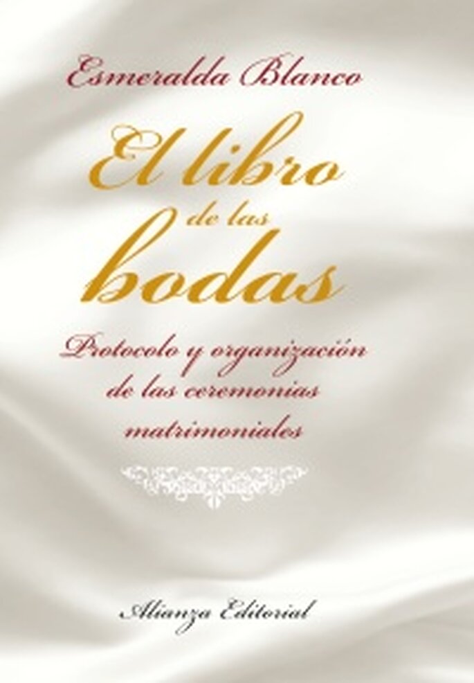El libro de las bodas, protocolo y organización de la ceremonia matrimonial