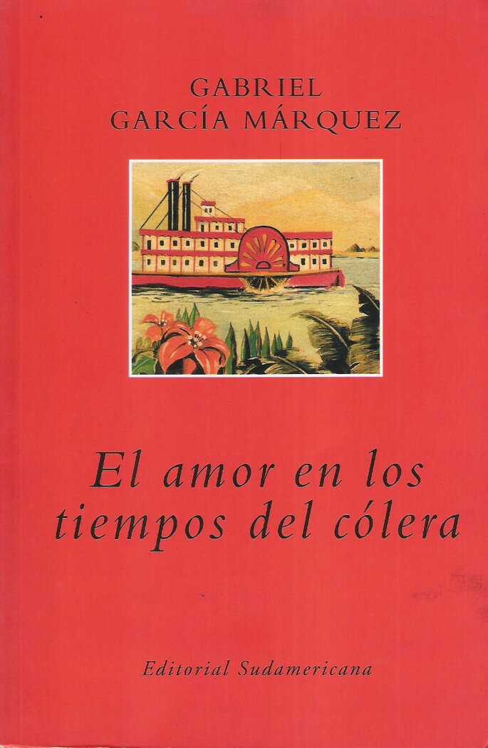 El amor en los tiempos del cólera: Gabriel García Marquez