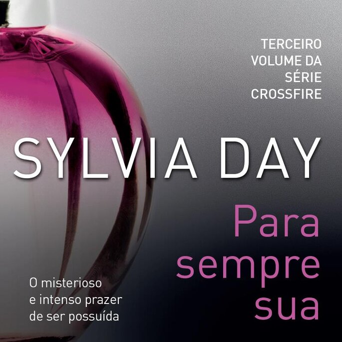 Trilogia: Para sempre sua, Sylvia Day