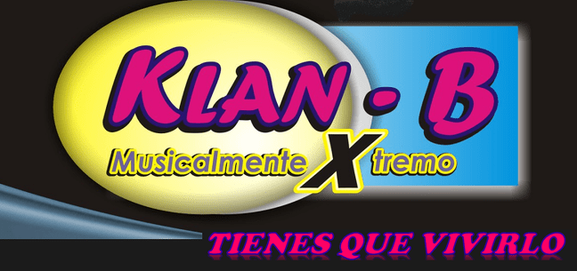 Klan -B Musicalmente Xtremo Oax  Huatulco
