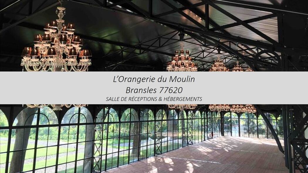 L'Orangerie du Moulin